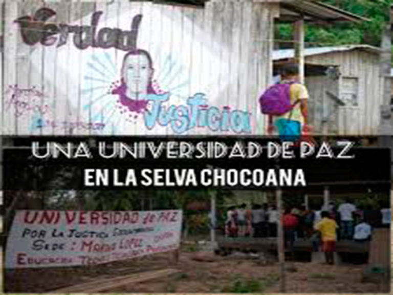 “Una universidad para la paz en la selva chocoana”