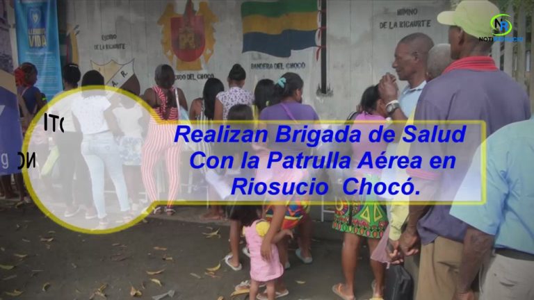 Realizan Brigada de Salud con la Patrulla Aérea en Riosucio Chocó.