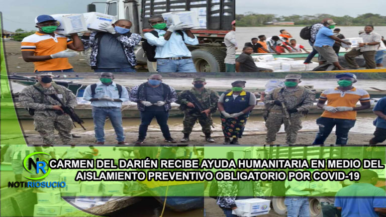 CARMEN DEL DARIÉN RECIBE AYUDA HUMANITARIA EN MEDIO DEL AISLAMIENTO PREVENTIVO OBLIGATORIO POR COVID-19.