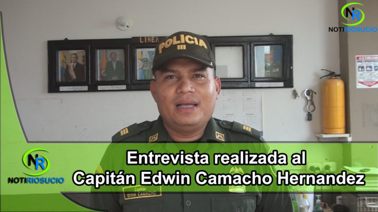 Entrevistamos al Capitán Edwin Camacho Hernandez, comandante del distrito #5.
