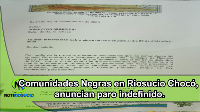 Comunidades Negras en Riosucio Chocó, anuncian paro indefinido.
