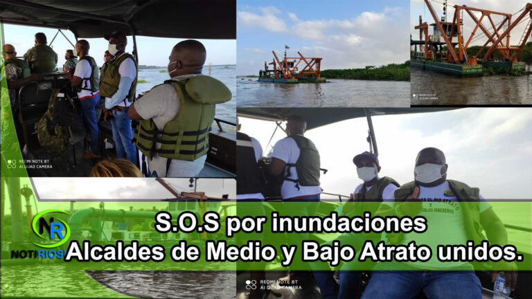 S.O.S por inundaciones, Alcaldes de Medio y Bajo Atrato unidos.
