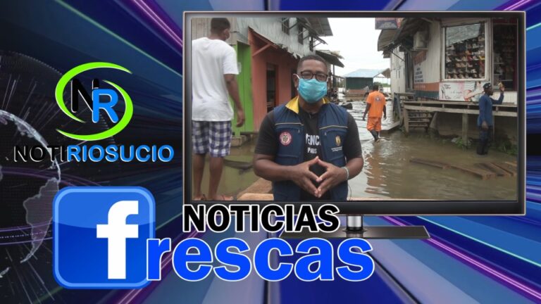 Emergencia por inundaciones en Riosucio – Chocó.