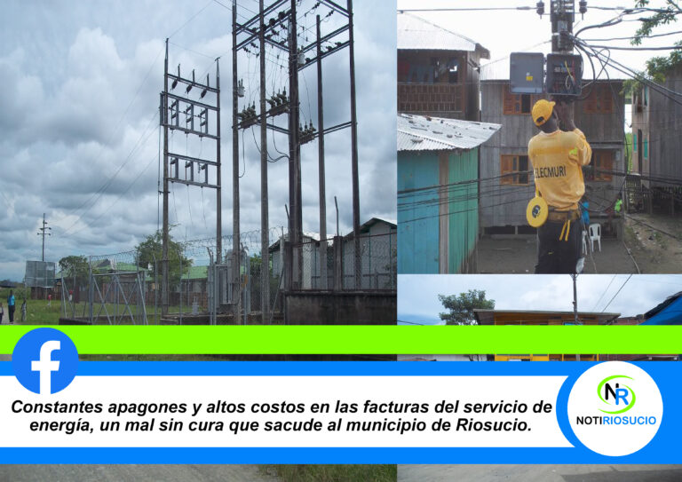 Constantes apagones y altos costos en las facturas del servicio de energía, un mal sin cura que sacude al municipio de Riosucio.