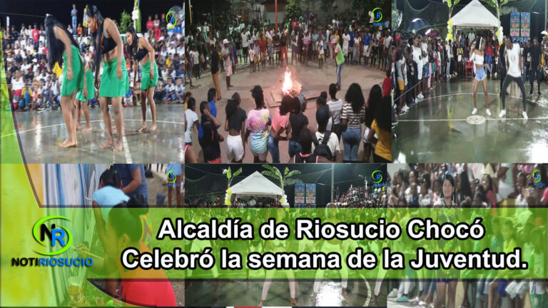 Alcaldía de Riosucio – Chocó, Celebró la semana de la Juventud.